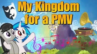 My Kingdom for a PMV