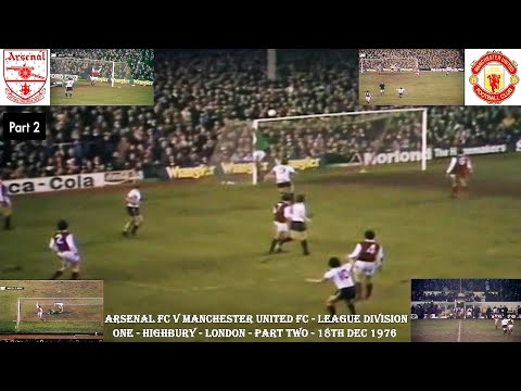 ARSENAL FC V MANCHESTER UNITED FC – LEAGUE DIVISION ONE–HIGHBURY, LONDON–18th DECEMBER 1976-PART TWO