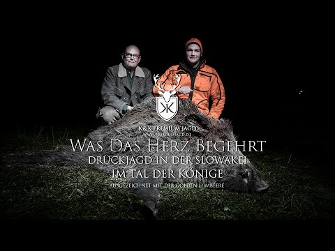 Alles Was Das Herz Begehrt - Drückjagd in der Slowakei im Tal der Könige