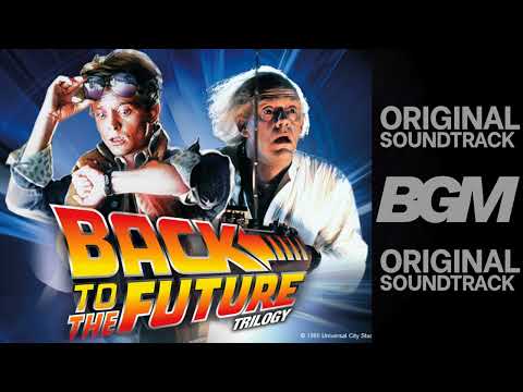 Back To The Future Original Soundtrack | Back To The Future Background Music| Back To The Future BGM