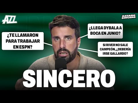AZZARO SINCERO EN VIVO 🔥 ¿DYBALA a BOCA en JUNIO? + ¿TRABAJAR en ESPN? + GALLARDO + MERCADO DE PASES
