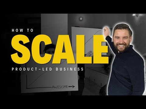 How to Scale Your Product-Led Business | Wes Bush