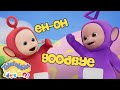Can You Say Goodbye Eh Oh Toddler Learning Grow With The Teletubbies