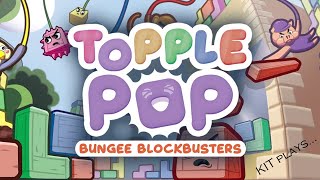 Kit plays: TopplePOP: Bungee Blockbusters demo