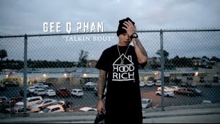 Gee Q Pham - Talkin Bout [Official Video]