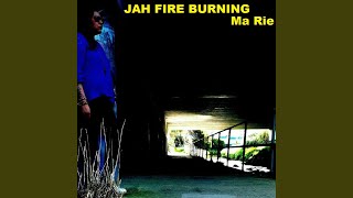 Jah Fire Burning