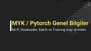 Pytorch ve Deep Learning Model Eğitimine Giriş w/MYK