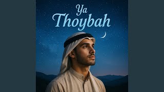 Download lagu Ya Thoybah mp3