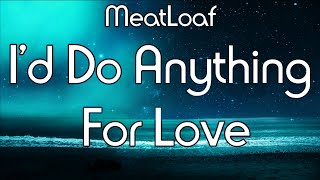 Download lagu I'd do anything for love Lyrics Meatloaf mp3