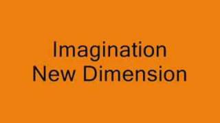 Imagination New Dimension