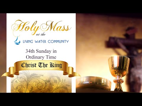 Saturday Evening Mass -  34th Sunday in Ordinary Time - 19th November, 2022