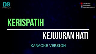 Download lagu Kerispatih - kejujuran hati (karaoke version) tanpa vokal mp3 Download lagu Kerispatih - kejujuran hati (karaoke version) tanpa vokal mp3