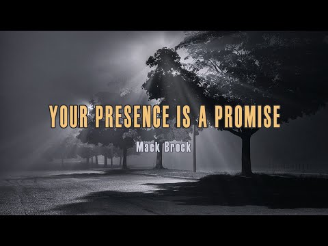 Your Presence Is A Promise
