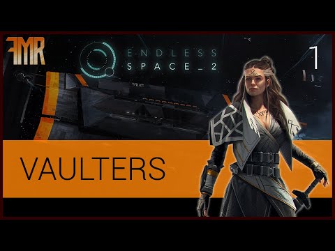 Vaulters - Let's Play - Endless difficulty - Endless Space 2 - #1