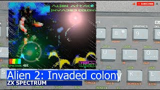 ZX Spectrum -=Alien 2: Invaded colony=-