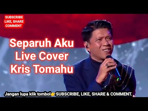 Separuh Aku Live Cover Kris Tomahu @persusinger