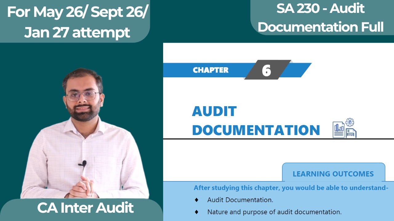 Ch. 6 - Audit Documentation Full | SA 230 | CA Inter Audit | ICAI Module | English Subtitles