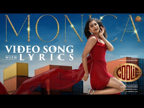 Monica - Video Song with Lyrics | COOLIE | Superstar Rajinikanth | Lokesh | Anirudh | Pooja Hegde
