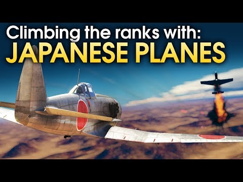Climbing the ranks: JAPANESE PLANES / War Thunder