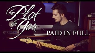 The Plot In You - Paid In Full - Dual Guitar Cover + TAB