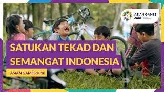 Download lagu Asian Games 2018 - Satukan Tekad dan Semangat Indonesia mp3