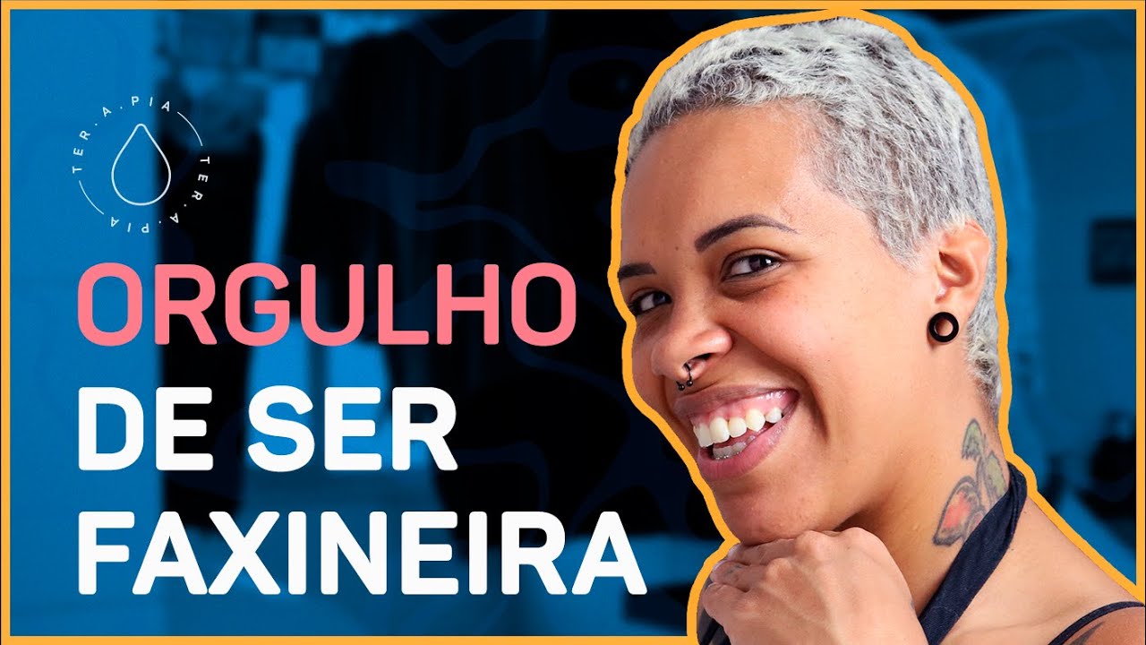 Muito mais que uma Faxina Boa | Histórias de ter.a.pia #47