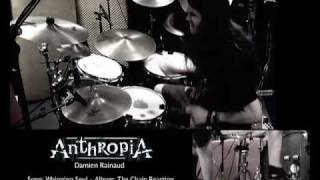 Anthropia Drums Videos - Whipping Soul