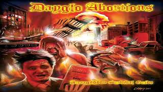 Dayglo Abortions - To Prove That We Are Free