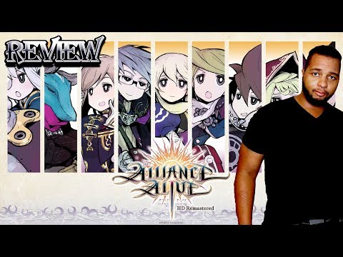 The Alliance Alive HD Remaster Review: YOU NEED THIS GAME