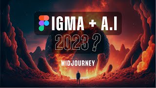 Figma + A.I 2023? | Figma sẽ ứng dụng A.I như thế nào trong năm 2023?