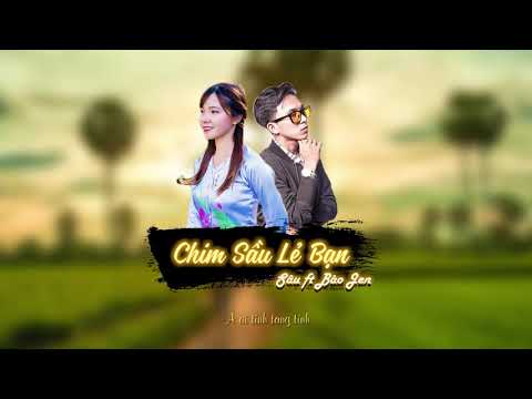 Chim sầu lẻ bạn - Bảo Jen
