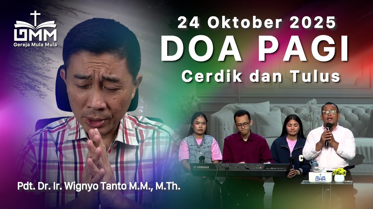 DOA PAGI | Cerdik dan Tulus – 24 Oktober 2025 | Ps. Wignyo Tanto