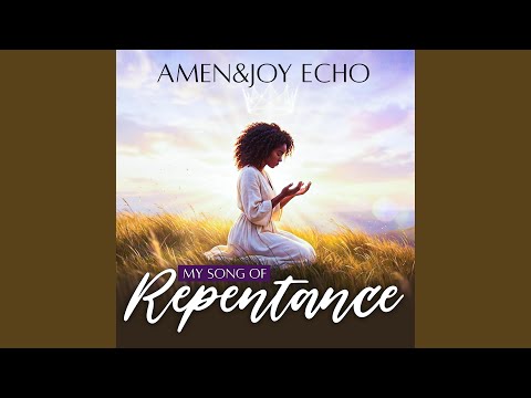 My Song of Repentance