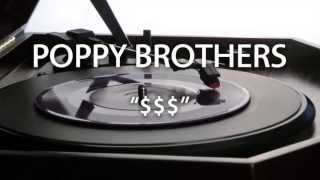 Poppy Brothers - $$$ [Official Audio]