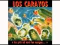 Los Carayos - Sit alone 