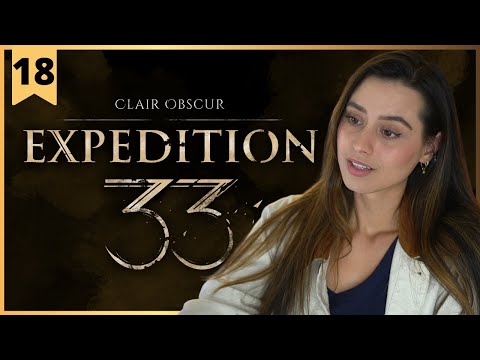 Clair Obscur: Expedition 33 | Hope For Us | Pt.18