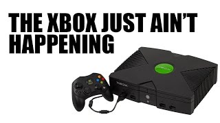The Xbox Just Ain't Happening (Retro Rumor #9)