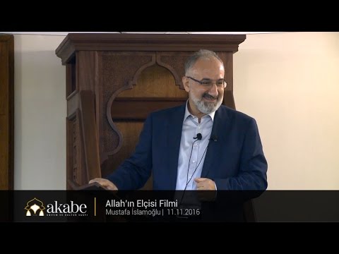 Allah'ın Elçisi Filmi - Mustafa İslamoğlu - Cuma Hutbesi - 11.11.2016