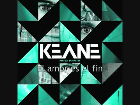 Keane - Love Is the End (letra en español)
