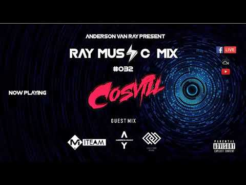 Ray Music Mix - #032 (Cosvill)