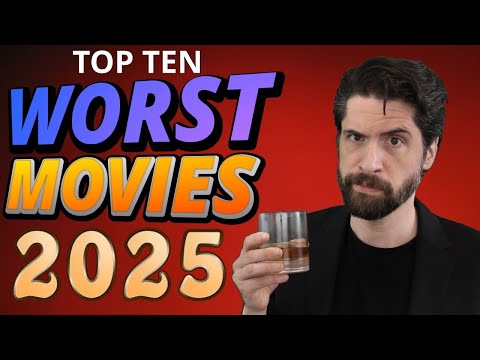 Top 10 WORST Movies 2025