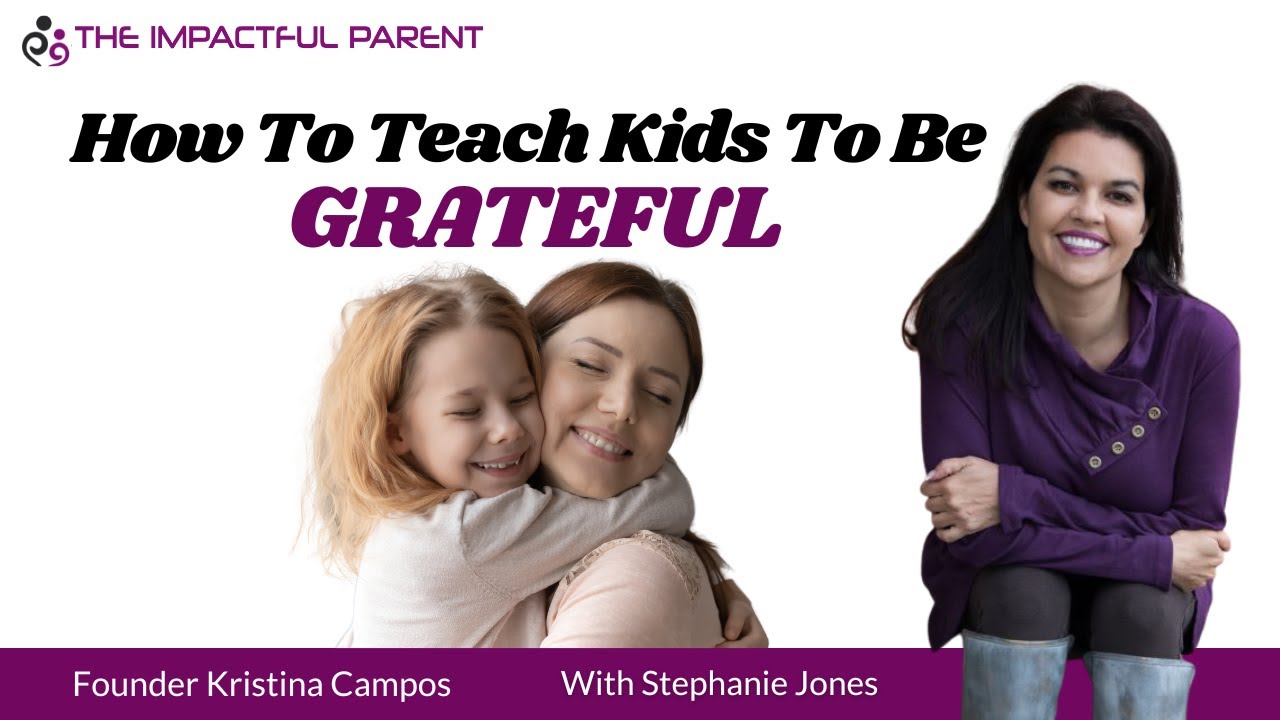 How To Teach Kids To Be Grateful