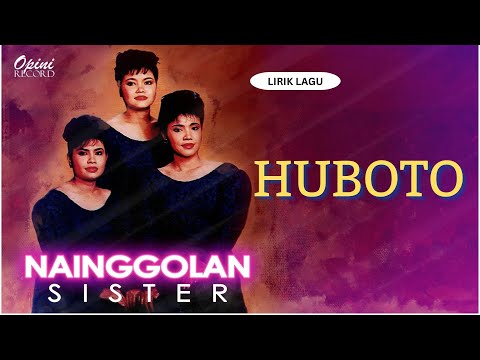 Nainggolan Sister - Huboto (Video Lirik)