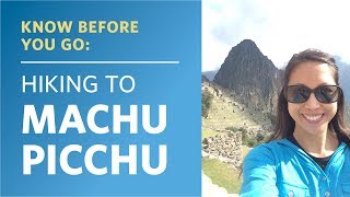 Hiking the Inca Trail to Machu Picchu in Peru - Important Hike Tips