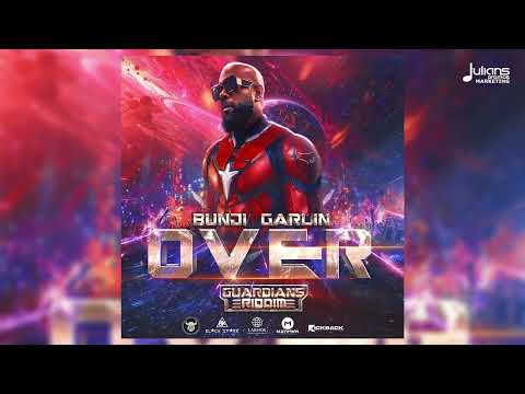 Bunji Garlin X Black Starr Pro - Over (Guardians Riddim) | Soca 2026