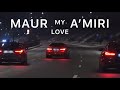 Maur,A’miri-My love(КЛИП 2024)