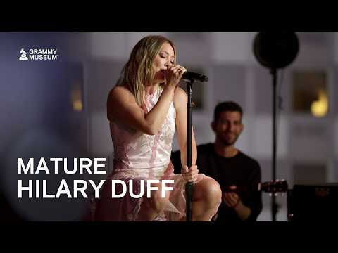 "Mature" - Hilary Duff