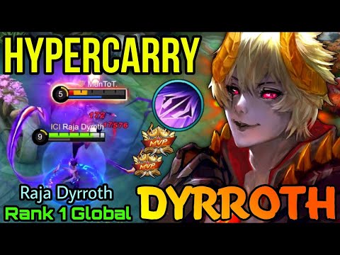 Unstoppable HyperCarry Dyrroth Double MVP Gameplay   Top 1 Global Dyrroth by Raja Dyrroth   MLBB