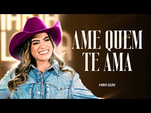 Maria Laura - Ame Quem Te Ama [ DVD Dona da minha vida ]