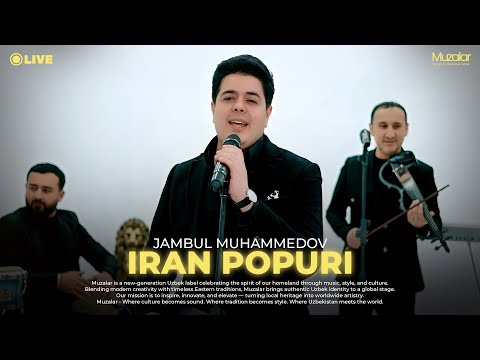 Jambul Muhammedov - Iran Popuri | Live version